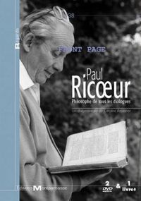 Paul Ricoeur (Philosophe de tous les dialogues)