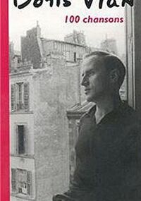 Boris Vian - 100 Chansons