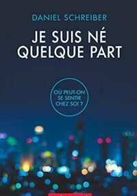 Je suis né quelque part (ESSAIS ET DOCUM)
