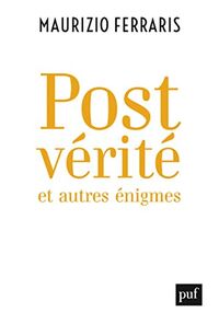 Postvérité et autres énigmes (Hors collection)