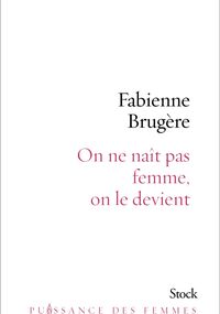 On ne naît pas femme, on le devient