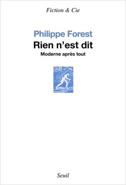 Rien n’est dit. Moderne après tout