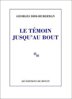 Le Témoin jusqu’au bout