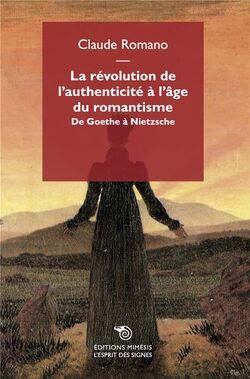 La Révolution de l’authenticité à l’âge du romantisme