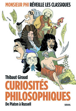 Curiosités philosophiques. De Platon à Russell