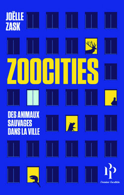 Zoocities. Des animaux sauvages dans la ville