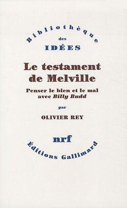 Le testament de Melville : Penser le bien et le mal avec Billy Budd