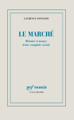Le Marché: Histoire et usages d'une conquête sociale