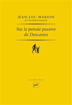 Sur la pensée passive de Descartes