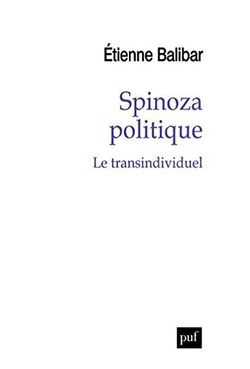 Spinoza politique. Le transindividuel