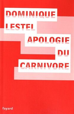 Apologie du carnivore