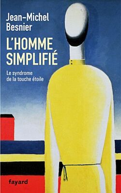 L'Homme simplifié: Le syndrome de la touche étoile