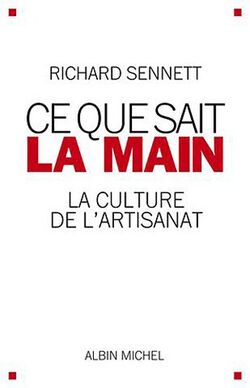 Ce que sait la main : La culture de l'artisanat