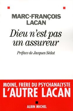 Dieu n'est pas un assureur : Oeuvre 1, Anthropologie et psychanalyse