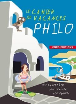 Le cahier de vacances Philo