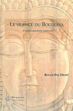 Les silences du Bouddha : Et autres questions indiennes
