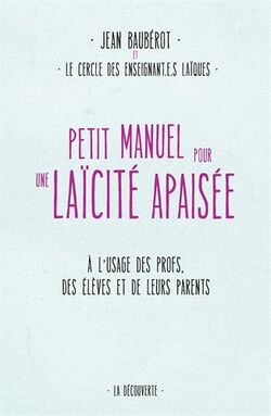 Petit Manuel pour une laïcité apaisée