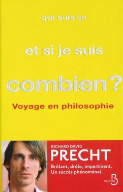 Qui suis-je et si je suis combien ? Voyage en philosophie