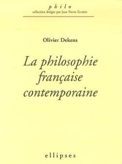 La philosophie française contemporaine (1960-2005)