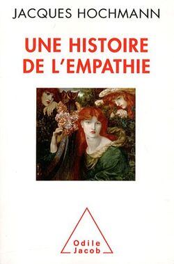Une histoire de l'empathie : Connaissance d'autrui, souci du prochain