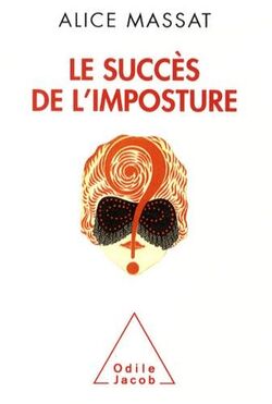 Le succès de l'imposture