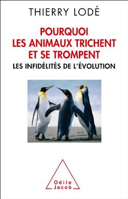 Pourquoi les animaux trichent et se trompent
