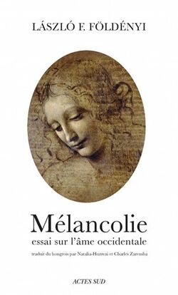 Mélancolie : Essai sur l'âme occidentale