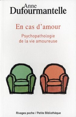 En cas d'amour. Psychopathologie de la vie amoureuse