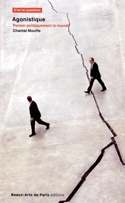 Agonistique. Penser politiquement le monde