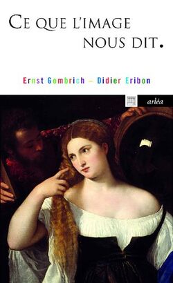 Ce que l'image nous dit : Entretiens sur l'art et la science