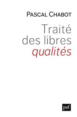 Traité des libres qualités