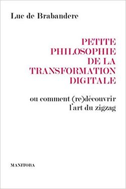 Petite Philosophie de la transformation digitale