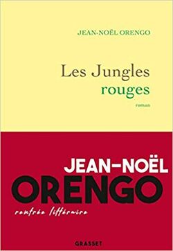 Les Jungles rouges