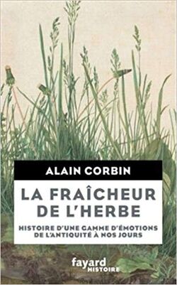 La Fraîcheur de l’herbe. Histoire d’une gamme d’émotions