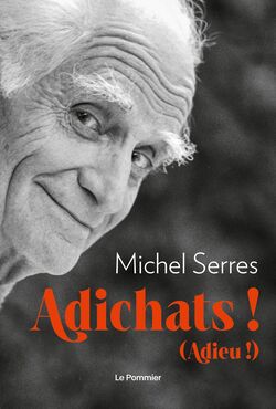 Adichats ! (Adieu !) 
