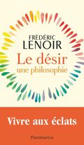 Le Désir. Une philosophie 