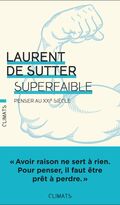 Superfaible. Penser au XXIe siècle