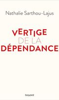 Vertige de la dépendance