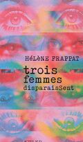 Trois femmes disparaissent 