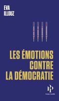 Les Émotions contre la démocratie