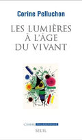 Les Lumières à l’âge du vivant 