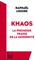 Khaos. La promesse trahie de la modernité