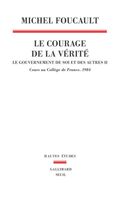 Le gouvernement de soi et des autres : Tome 2, Le courage de la vérité - Cours au Collège de France (1983-1984)