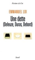 Une dette (Deleuze, Duras, Debord)
