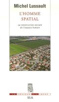 L'Homme spatial : La construction sociale de l'espace humain