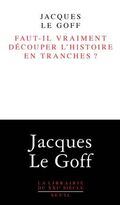Faut-il vraiment découper l'histoire en tranches ?