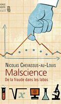 Malscience. De la fraude dans les labos