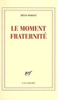 Le moment fraternité