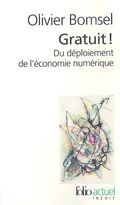 Gratuit ! Du déploiement de l'économie numérique