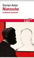 Nietzsche: La détresse du présent